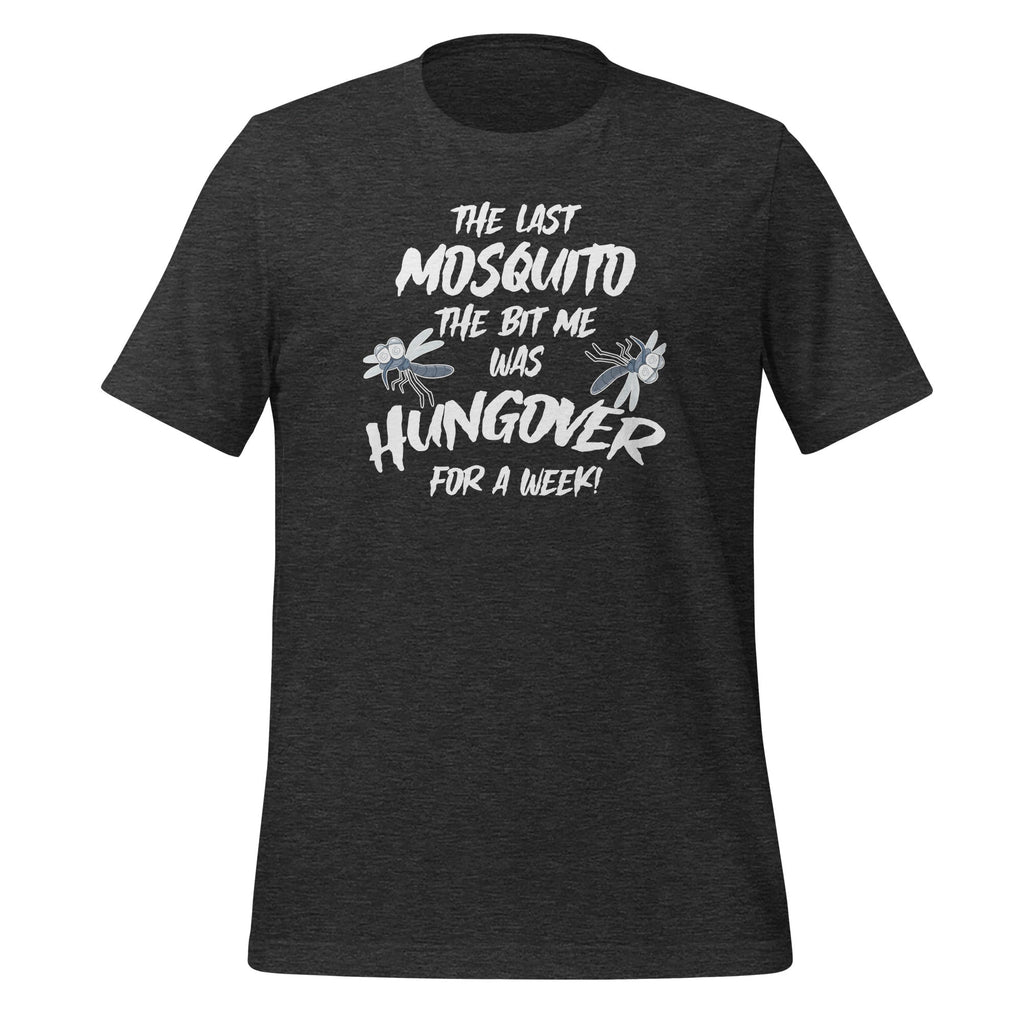 Last Mosquito That Bit Me Was Hungover For A Week Drunk product image 5
