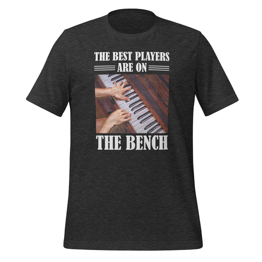 The Best Players Are On Bench Piano Player Pianist Unisex product image 5