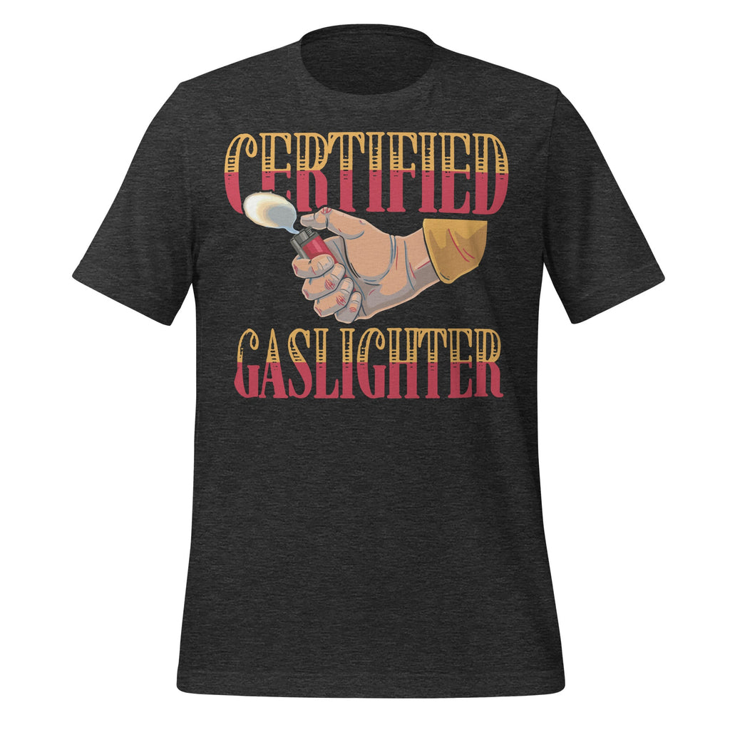 Certified Gaslighter Funny Meme Trend Unisex T-Shirt product image 5
