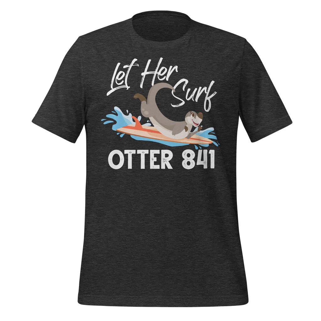 Let Her Surf Otter 841 Funny Surfing Animal Unisex T-Shirt product image 5