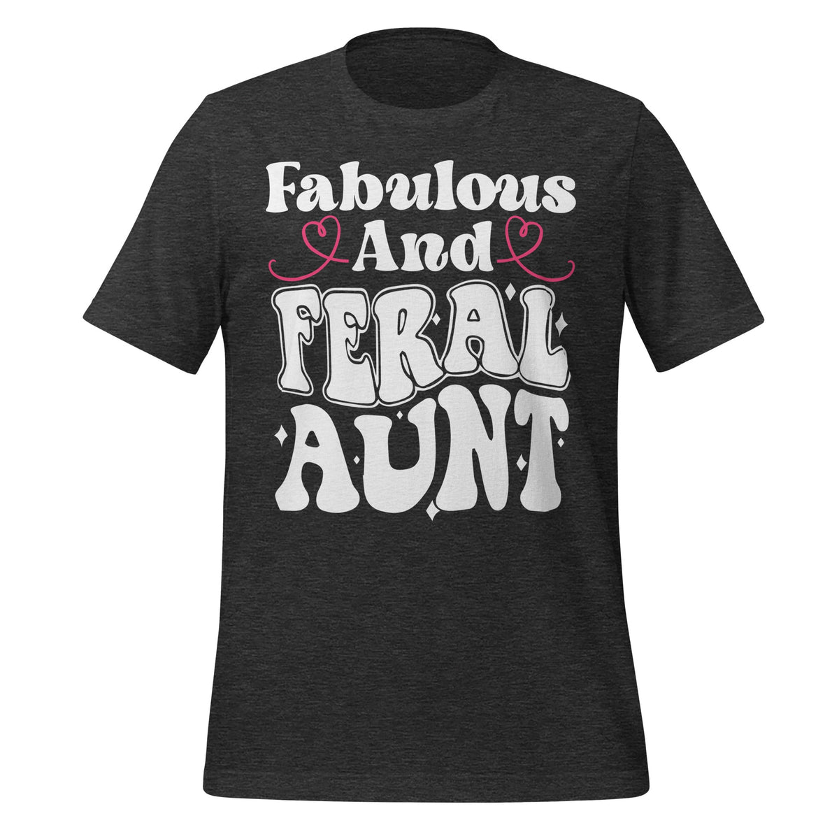 Fabulous and Feral Aunt Somebody's Auntie Quote Unisex product image 5