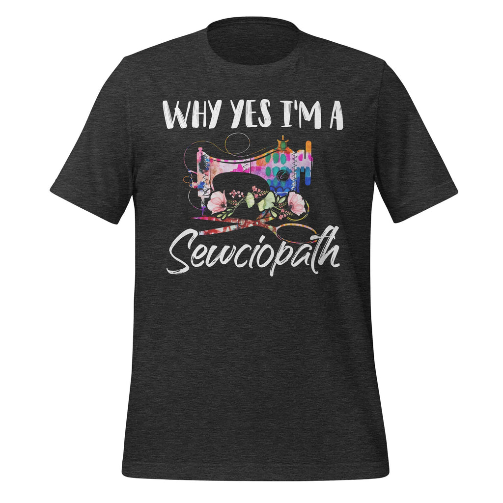 Why Yes I'm A Sewciopath Funny Quilting Sewing Machine Day product image 5