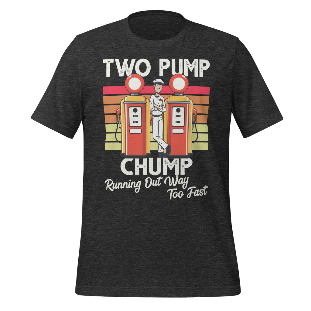 Two Pump Chump Running Out Way Too Fast Vintage Unisex product image 5