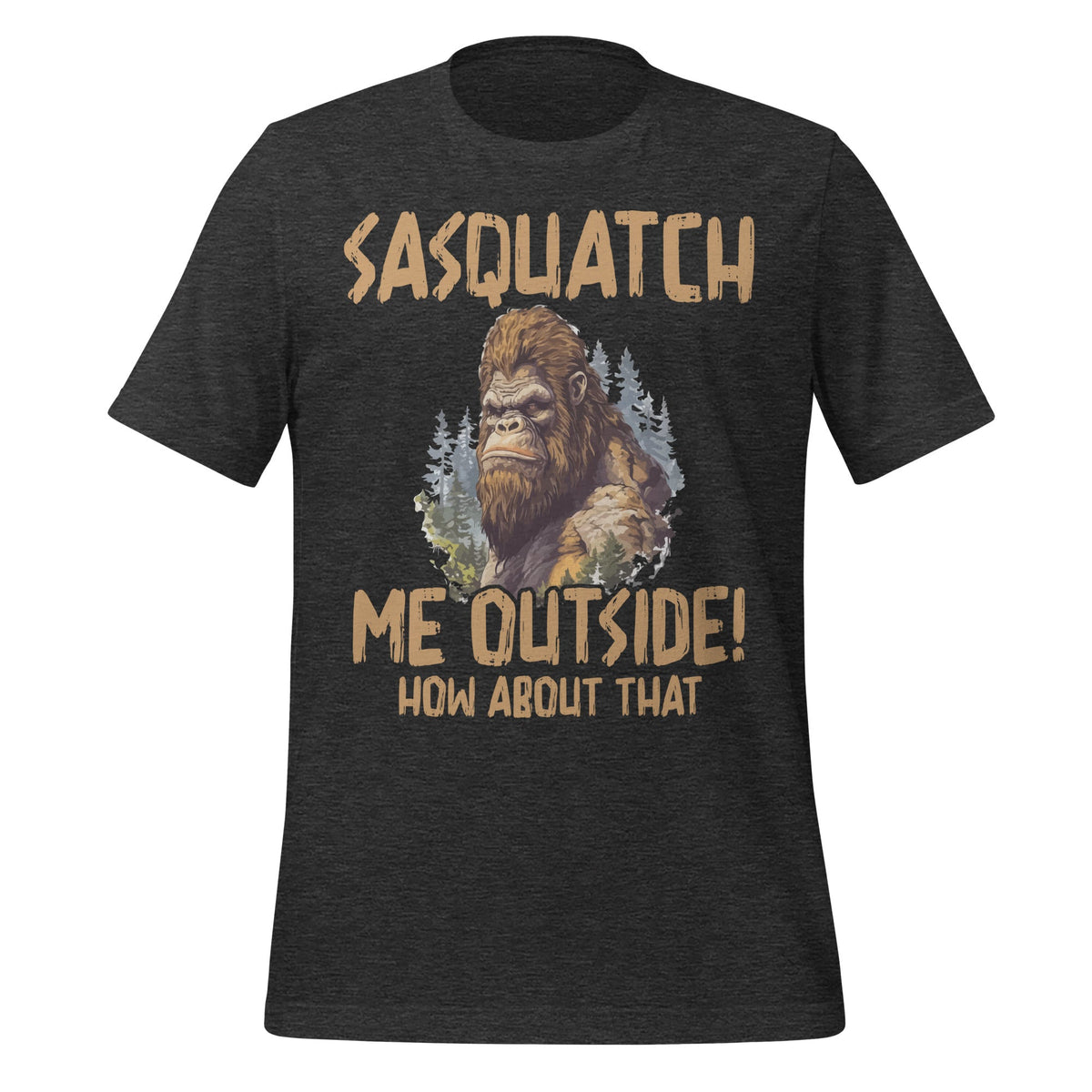 Sasquatch Me Outside Funny Bigfoot Vintage Art Unisex product image 5