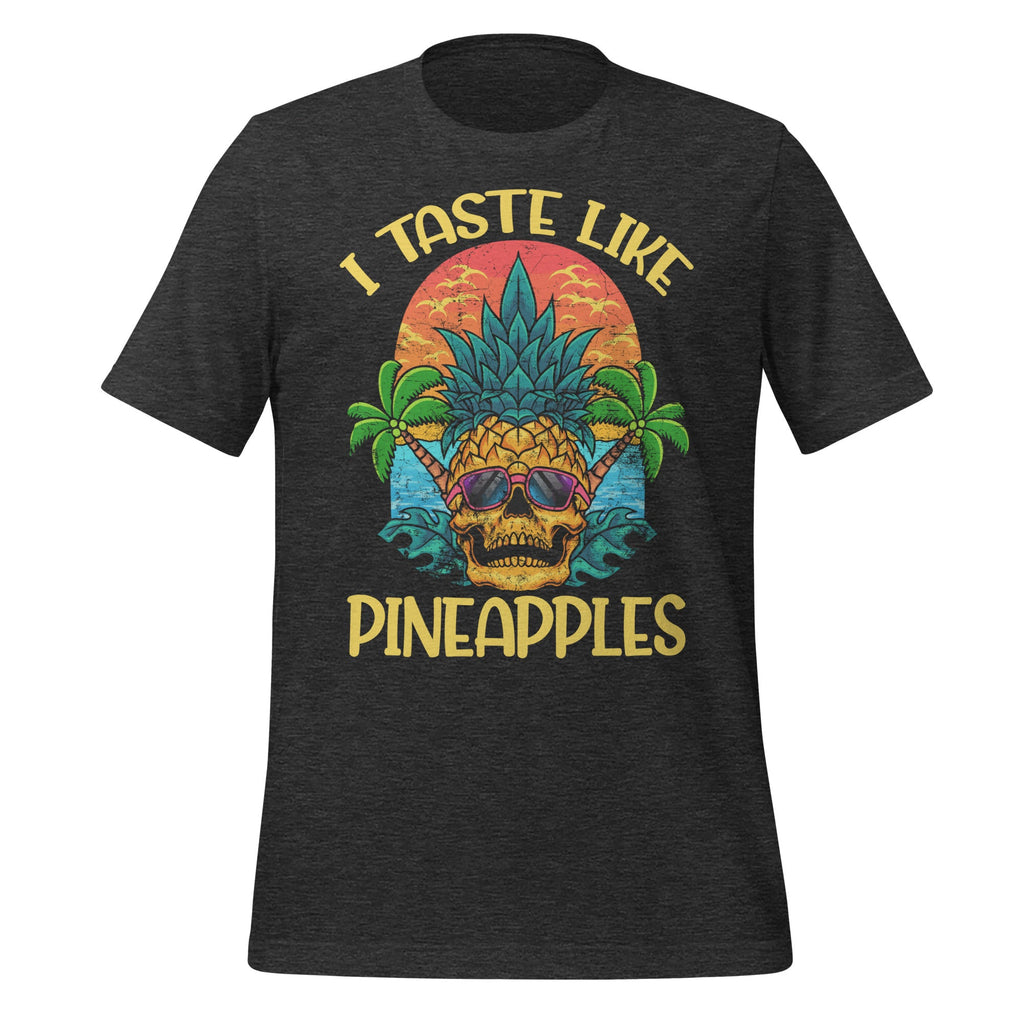 I Taste Like Pineapples Funny Graphic Art Unisex T-Shirt product image 5