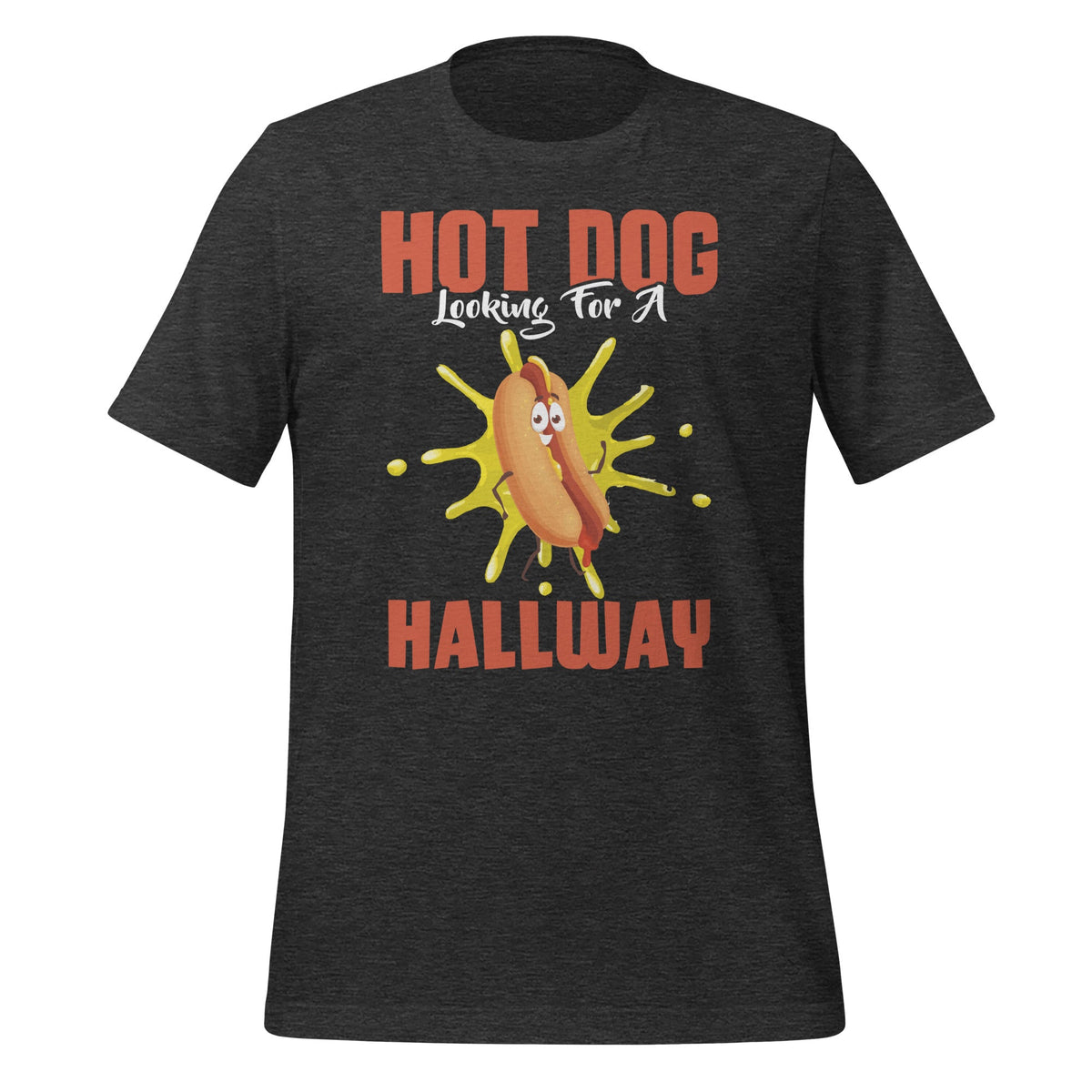 Hot Dog Looking For A Hallway Funny Saying Unisex T-Shirt product image 5
