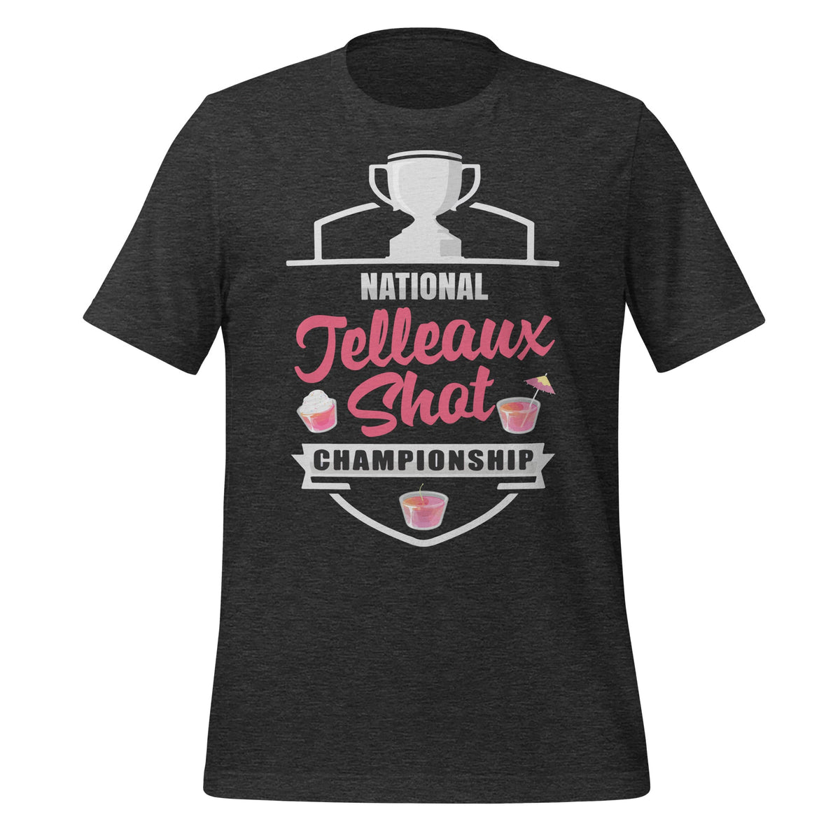 National Jelleaux Shot Champions Foodie Dessert Unisex product image 5