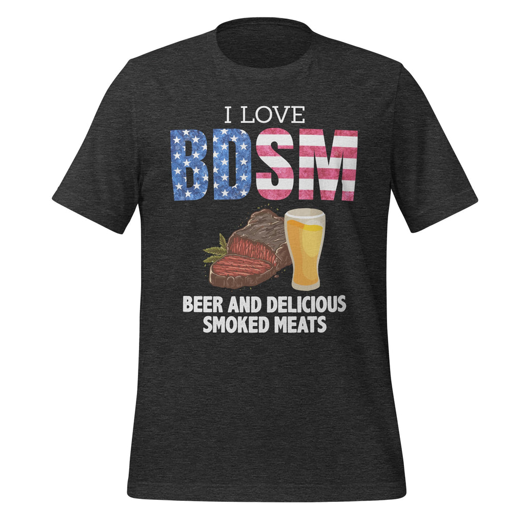 I Love BDSM Beers And Delicious Smoked Meats Unisex T-Shirt product image 5