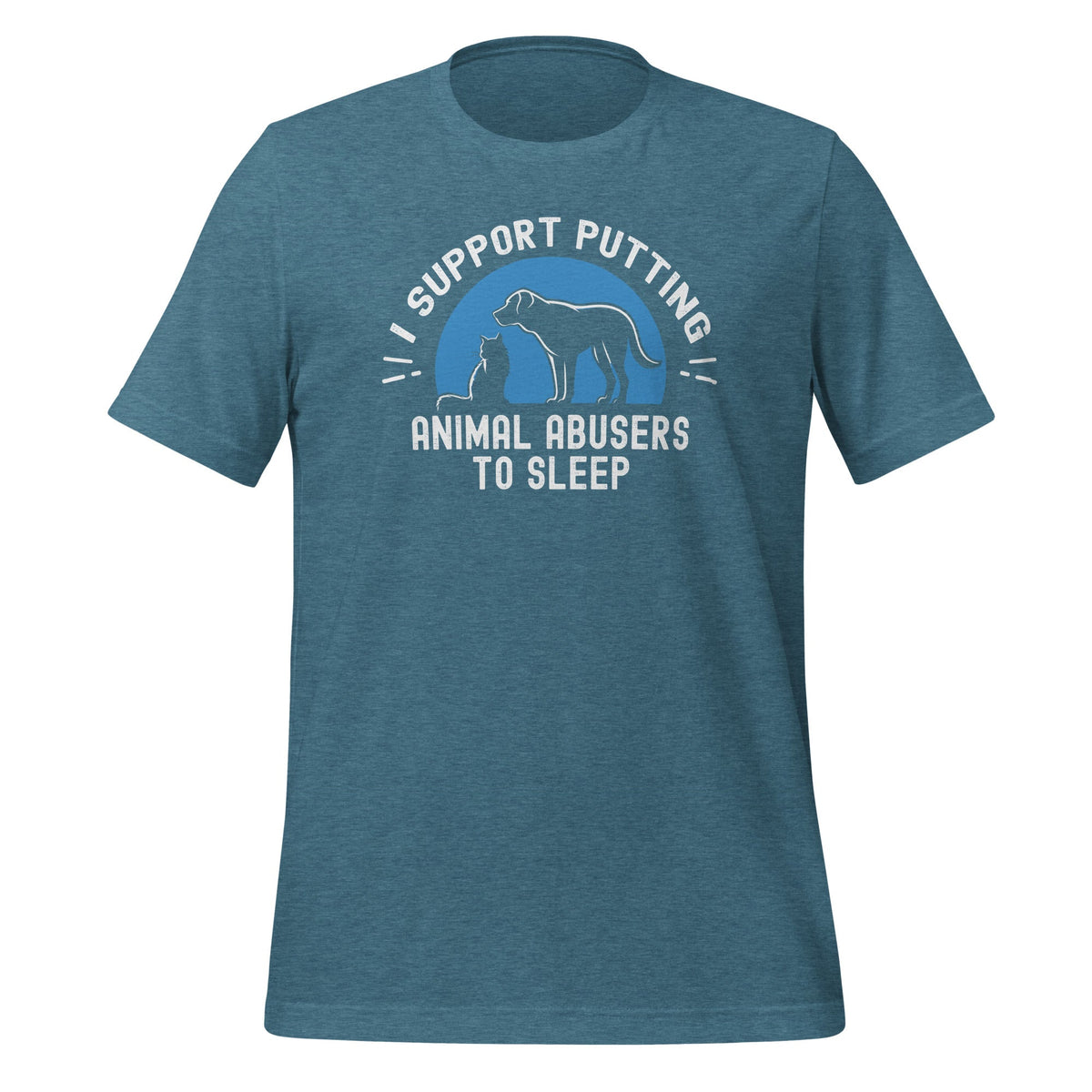 I Support Putting Animal Abusers To Sleep Pet Lovers Unisex product image 9