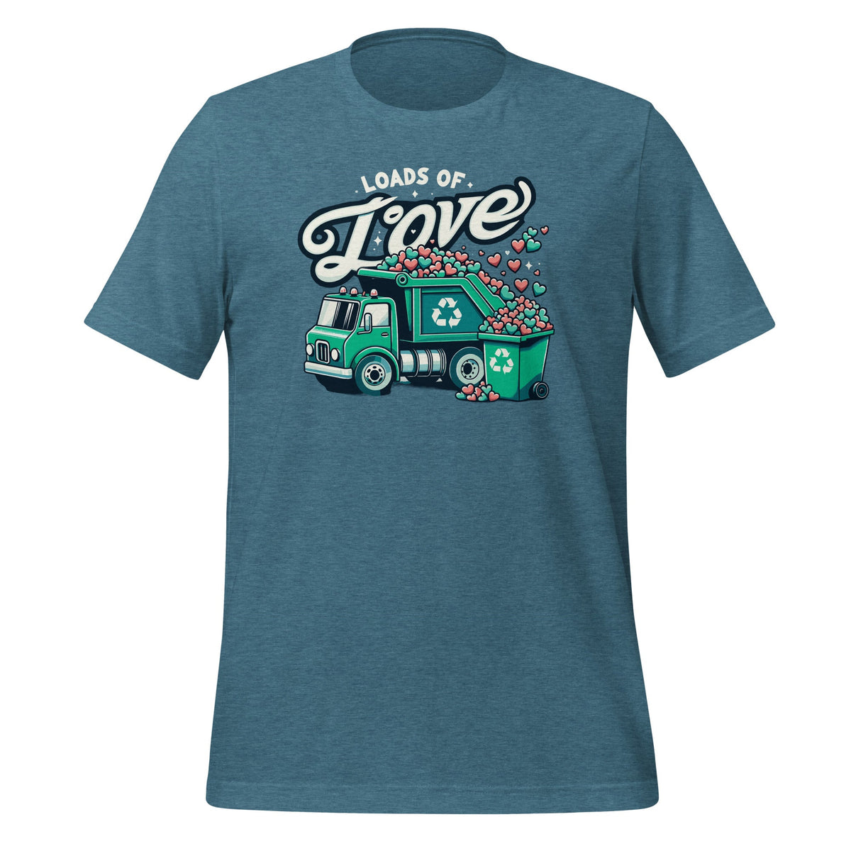 Loads Of Love Recycling Truck Trash Garbage Unisex T-Shirt product image 9
