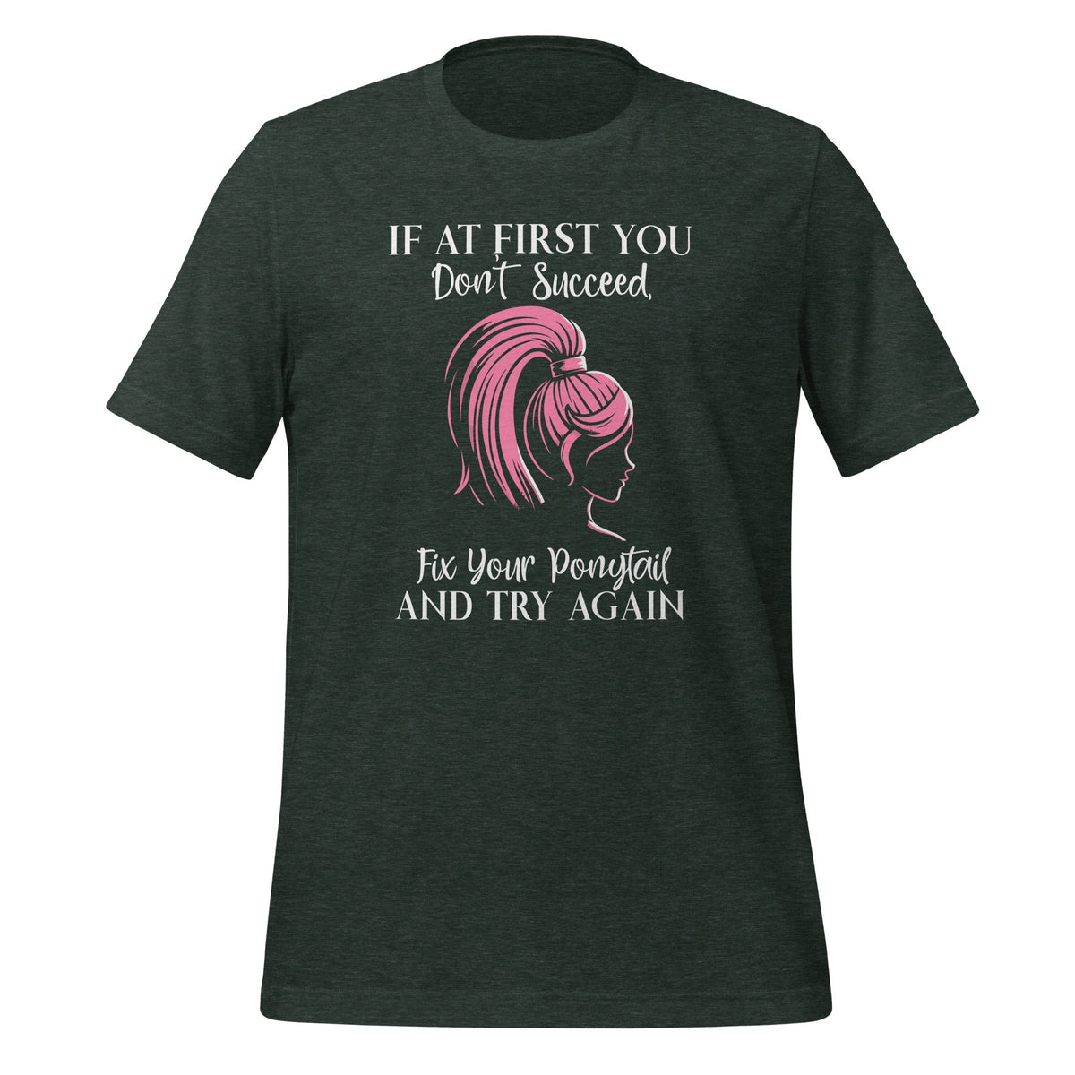 If At First I Don't Succeed I Tighten My Ponytail Hit product image 6
