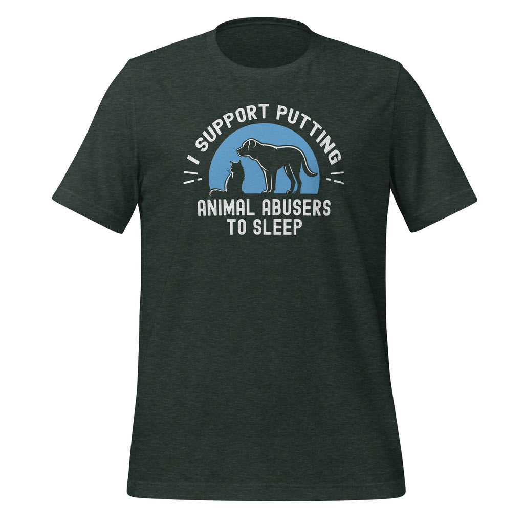 I Support Putting Animal Abusers To Sleep Pet Lovers Unisex product image 6