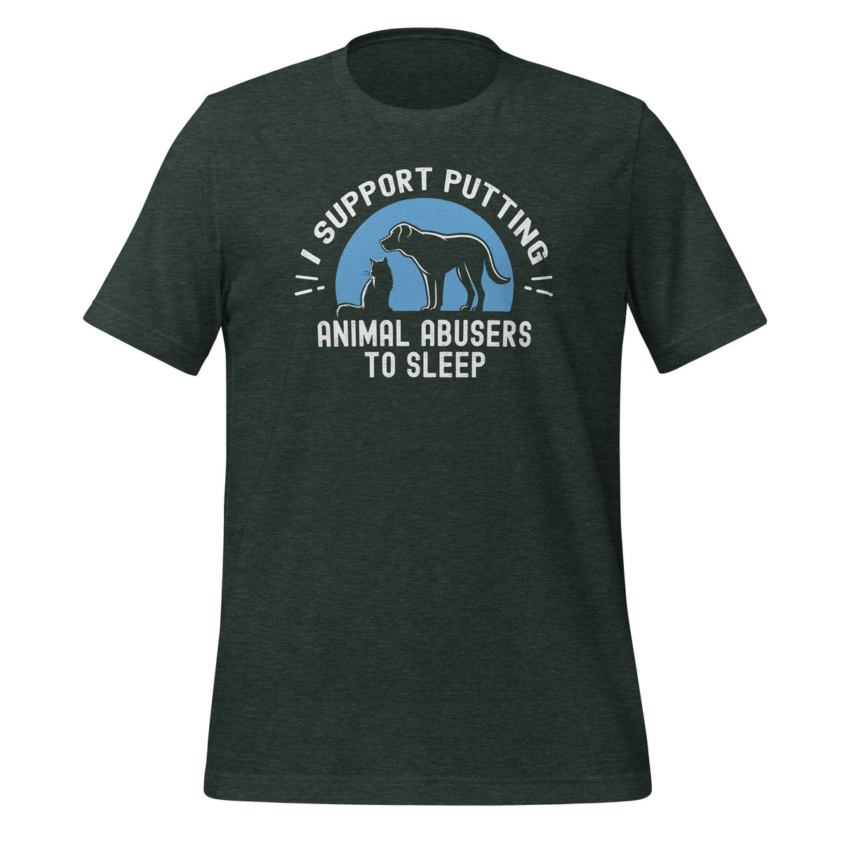 I Support Putting Animal Abusers To Sleep Pet Lovers Unisex product image 6