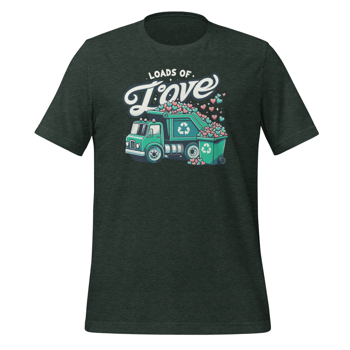 Loads Of Love Recycling Truck Trash Garbage Unisex T-Shirt product image 6
