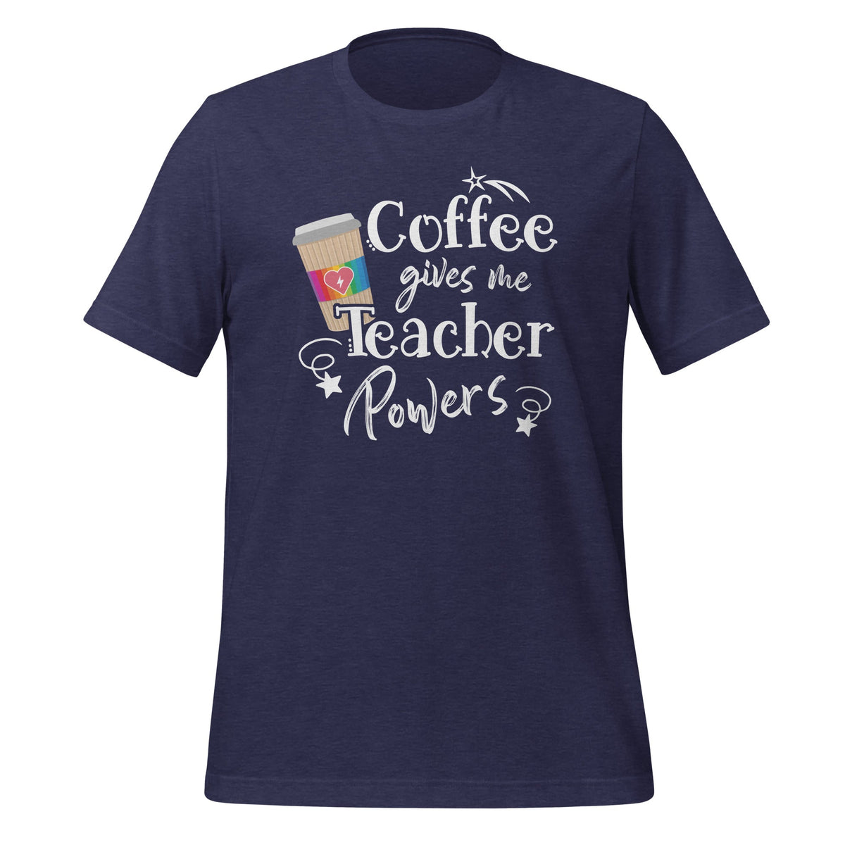 Coffee Gives Me Teacher Powers - Appreciation Quote product image 3