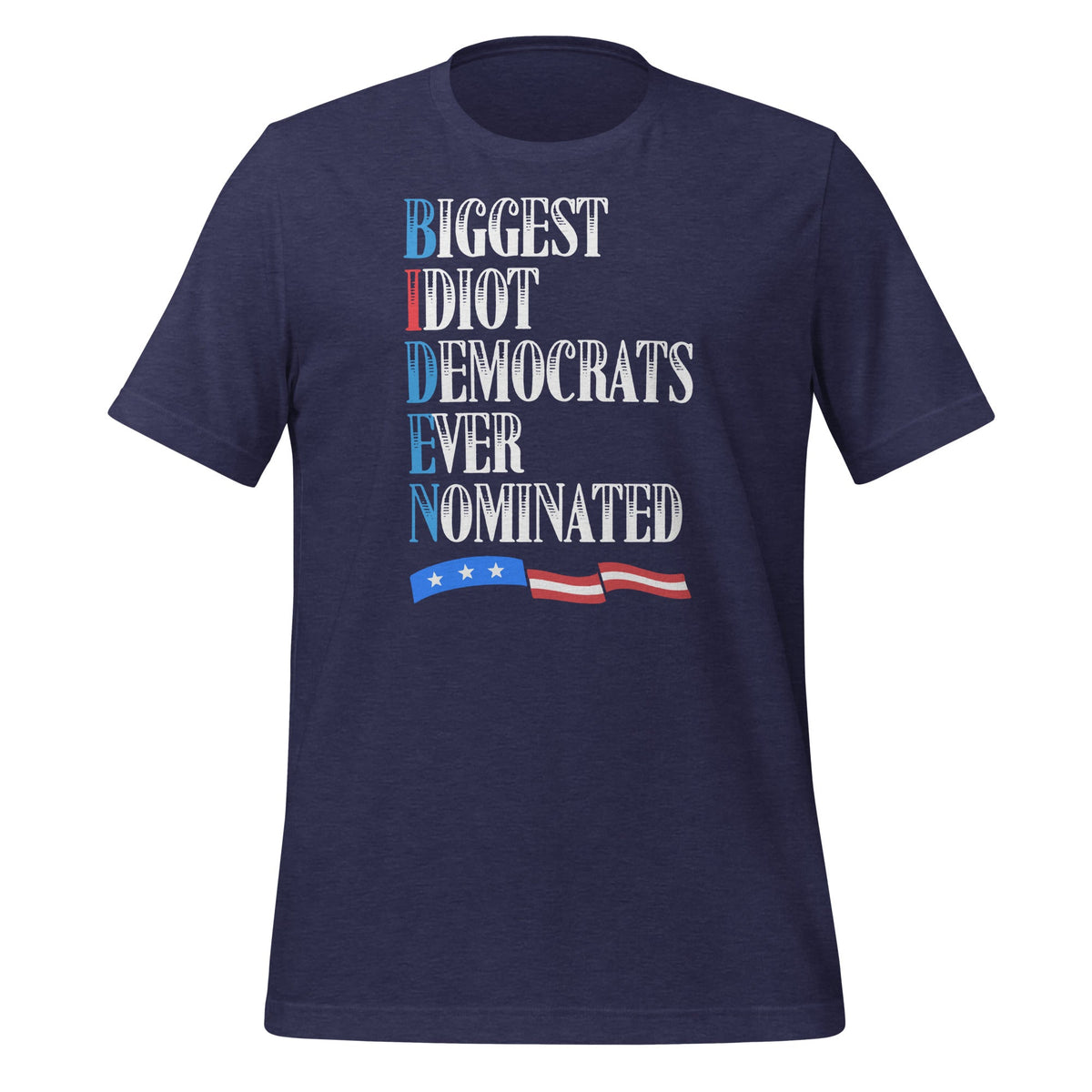 Biden Biggest Idiot Democrats Ever Nominated - Politics Fun product image 3