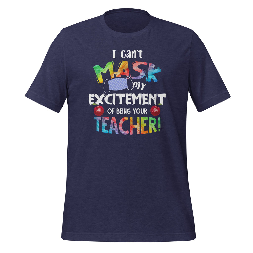 I Can't Mask My Excitement of Being Your Teacher - Fun product image 3