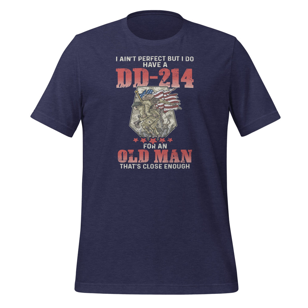 I Ain't Perfect But I Do Have A DD-214 For An Old Man product image 3