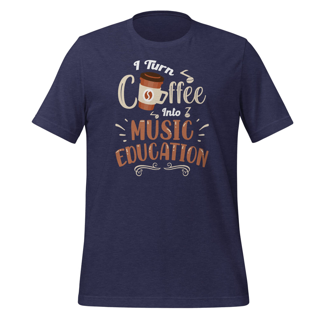 I Turn Coffee Into Music Education - Teacher Quote product image 3