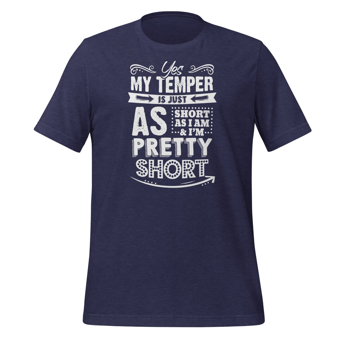 Yes My Temper Is Just As Short As I Am And I'm Pretty product image 3