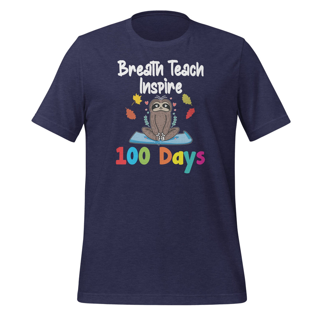 Breath Teach Inspire 100 Days Of School - Sloth Fan Teacher product image 3