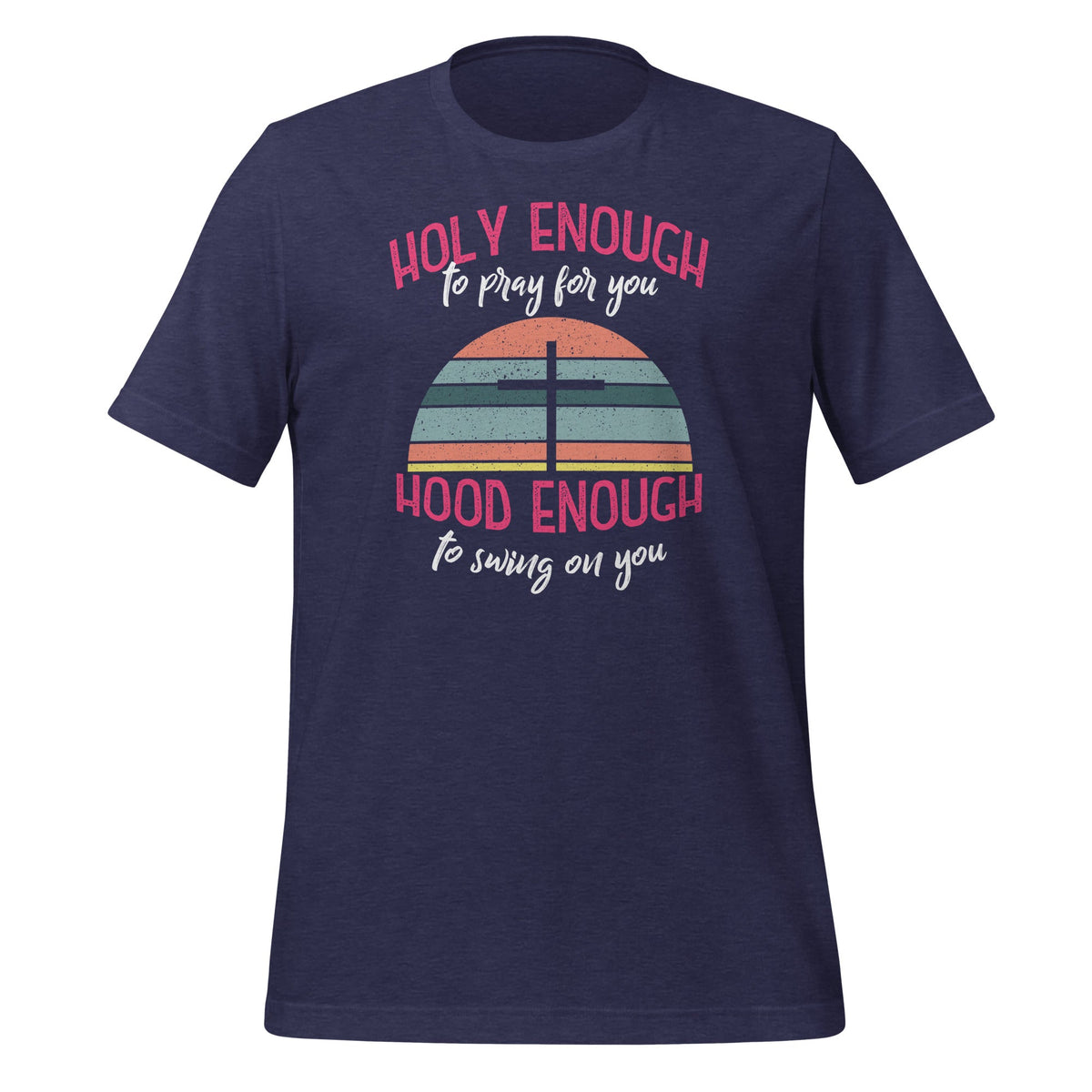 Holy Enough To Pray For You - Hood To Swing On Short-Sleeve product image 3