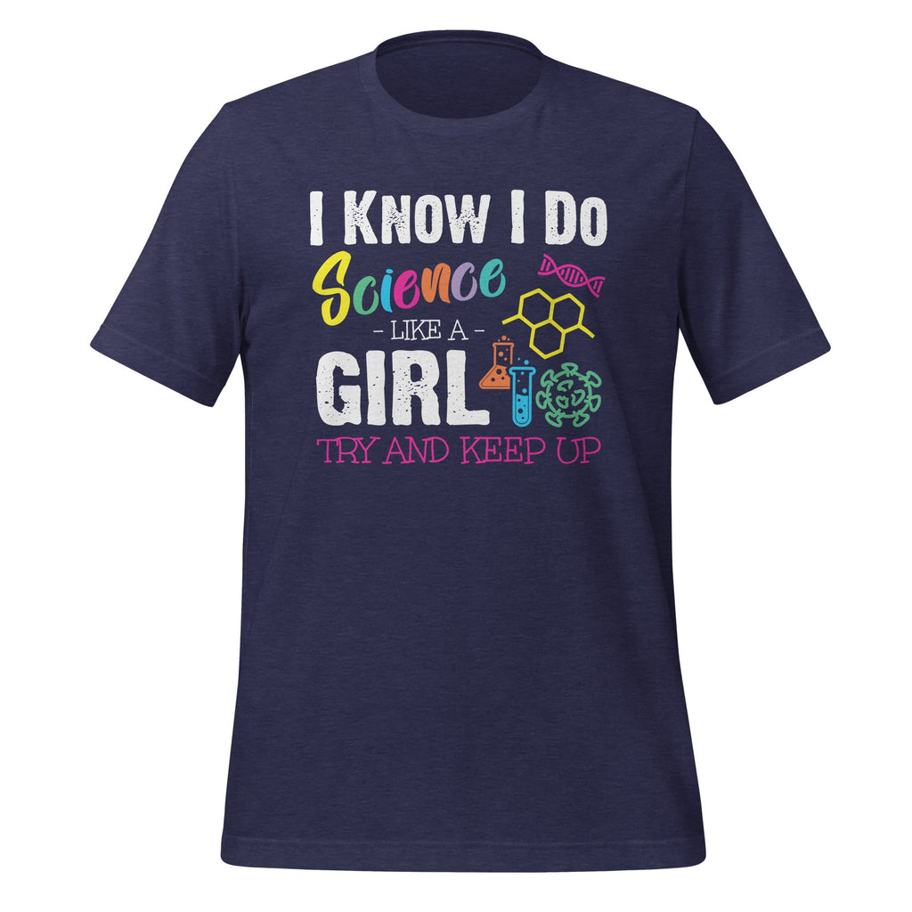 I Know I Do Science Like A Girl Try and Keep Up Scientist product image 3
