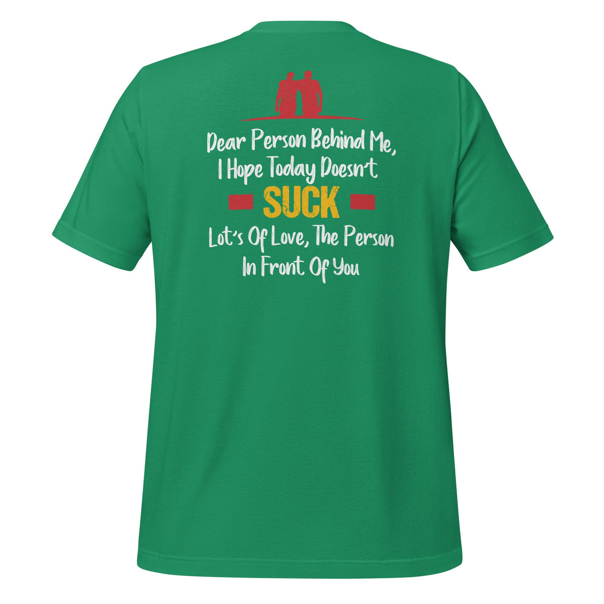 Dear Person Behind Me, I Hope Today Doesn't Suck - Funny product image 6