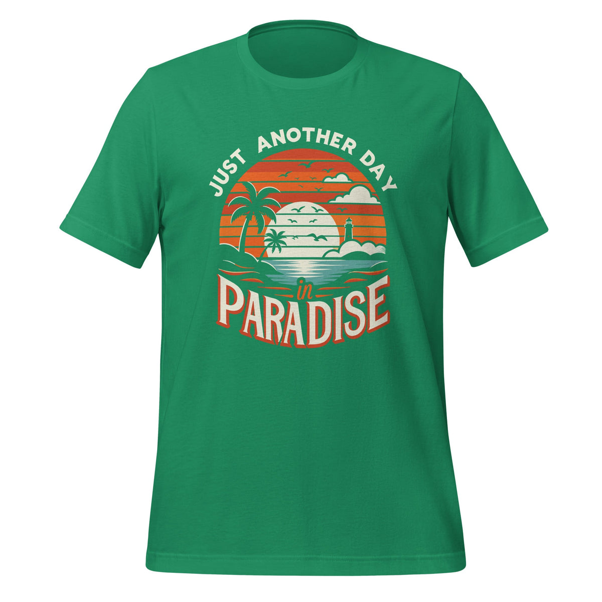 Just Another Day In Paradise Funny Holiday Slogan Unisex product image 6
