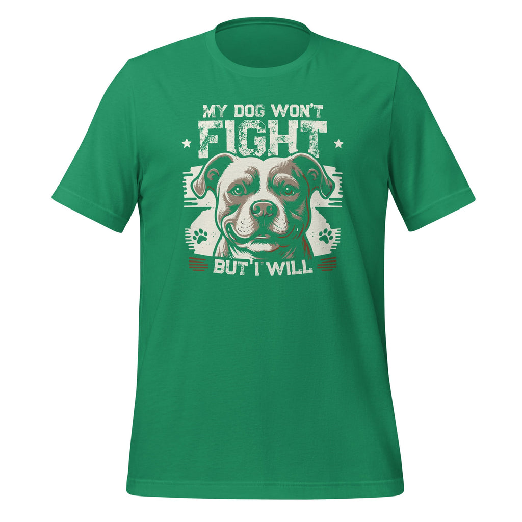 My Dog Won't Fight But I Will Pitbull Art Pitties Unisex product image 6