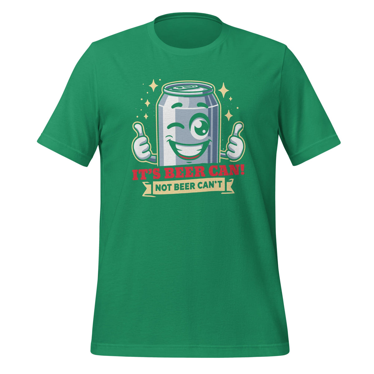 It's Beer Can, Not Can't Optimistic Drinking Pun Unisex product image 6