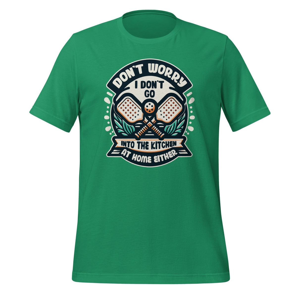 Don't Worry I Go Into The Kitchen Pickleball Player Unisex product image 6