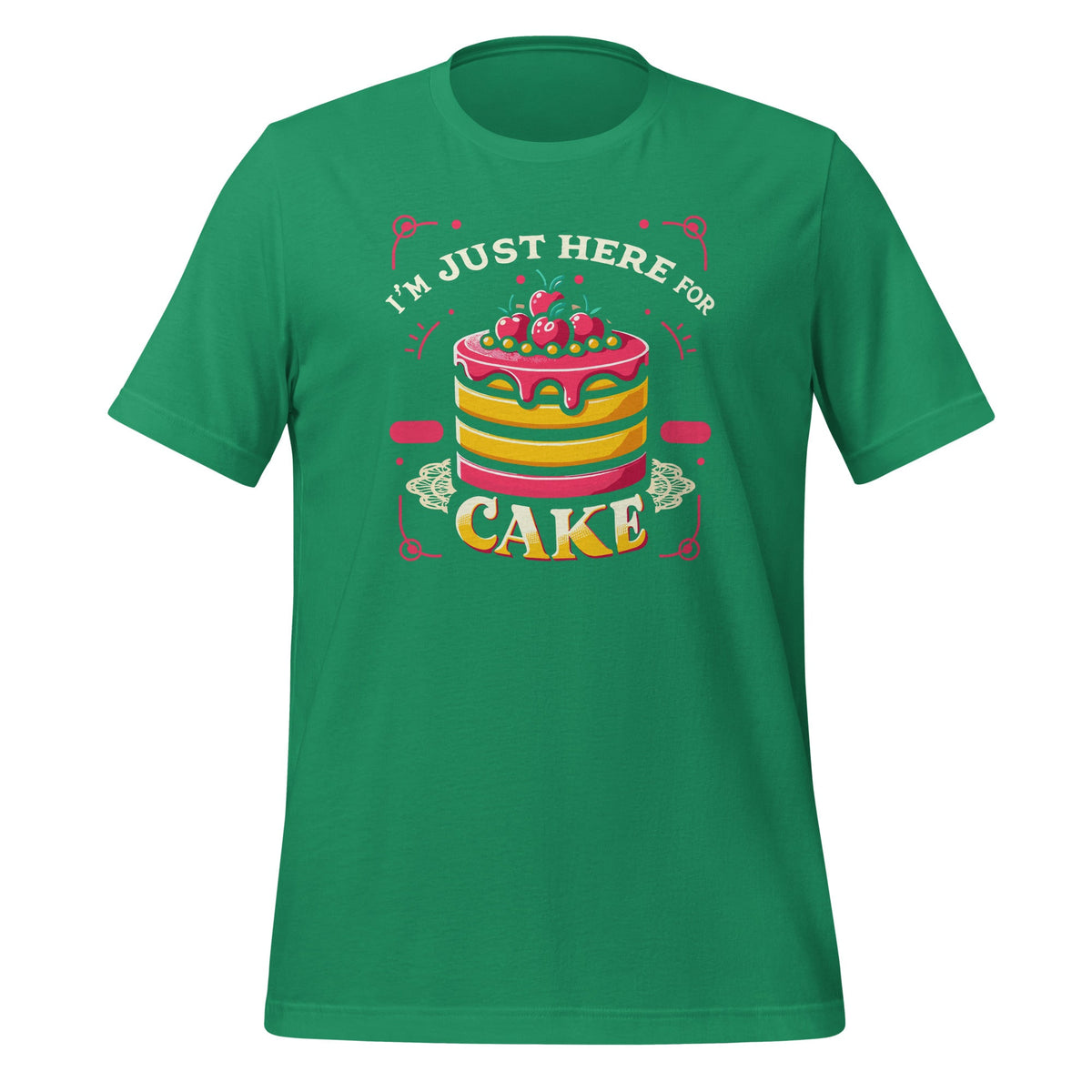 I'm Just Here For The Cake Funny Dessert Food Lover Unisex product image 6