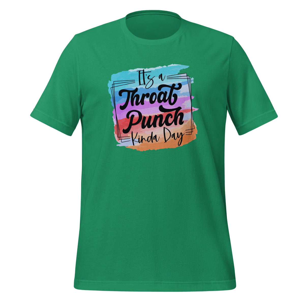 It's A Throat Punch Kinda Day Funny Sarcastic Saying Unisex product image 6