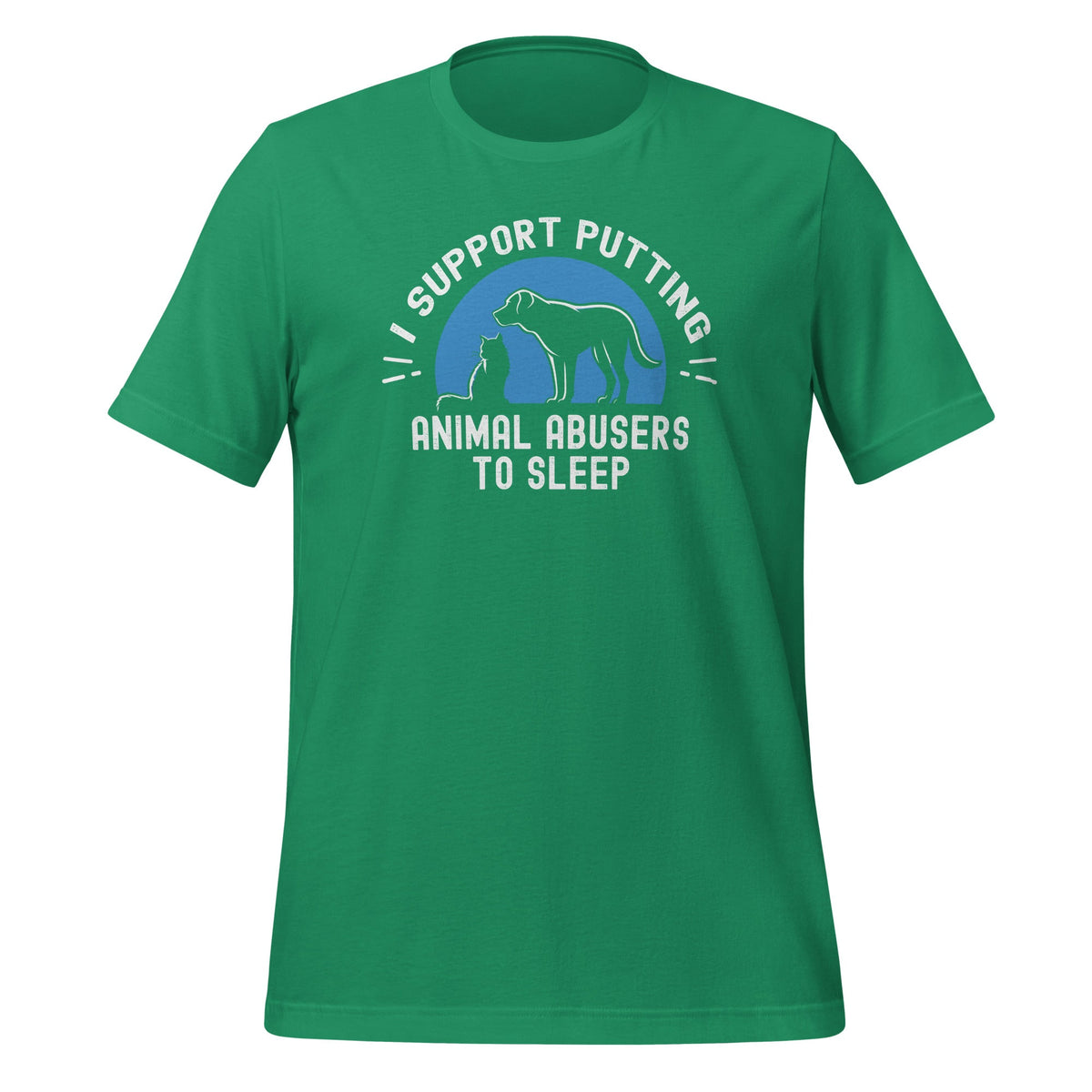 I Support Putting Animal Abusers To Sleep Pet Lovers Unisex product image 10