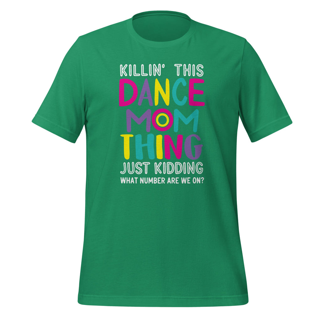 Killin' This Dance Mom Thing Just kidding Funny Vintage product image 6