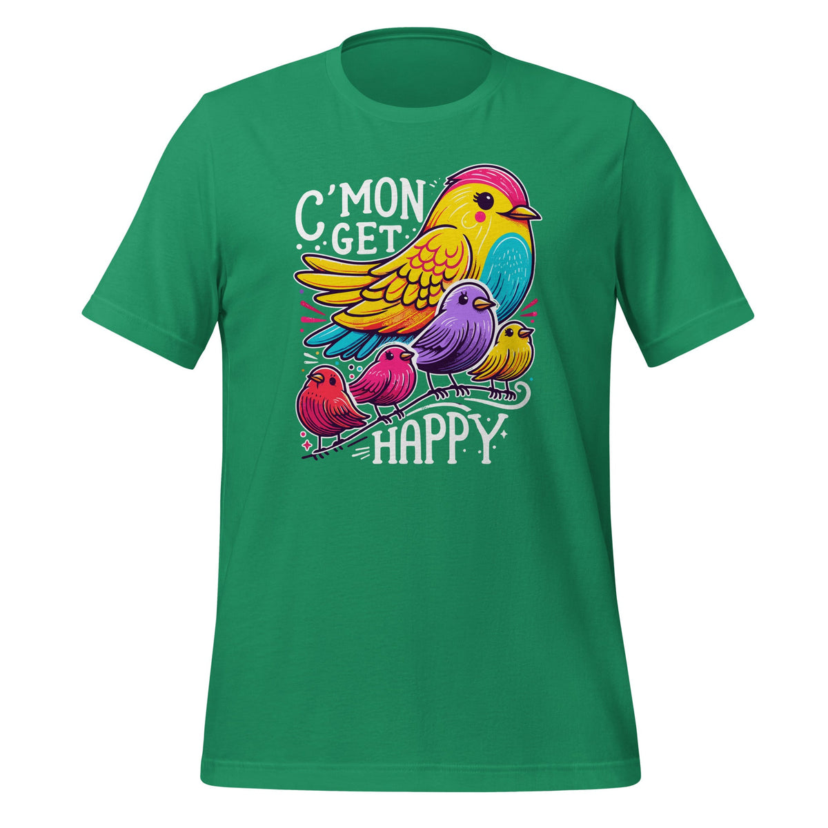 C'mon Get Happy Encouraging Positive Quote Unisex T-Shirt product image 6