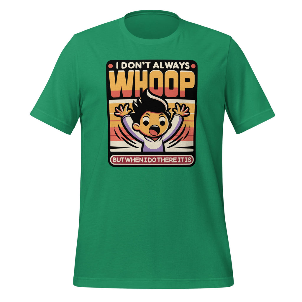 Funny Saying I Don't Always Whoop But When I Do There It Is product image 6