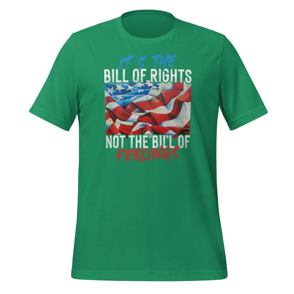 It's The Bill Of Rights Not Of Feelings - USA Flag product image 6