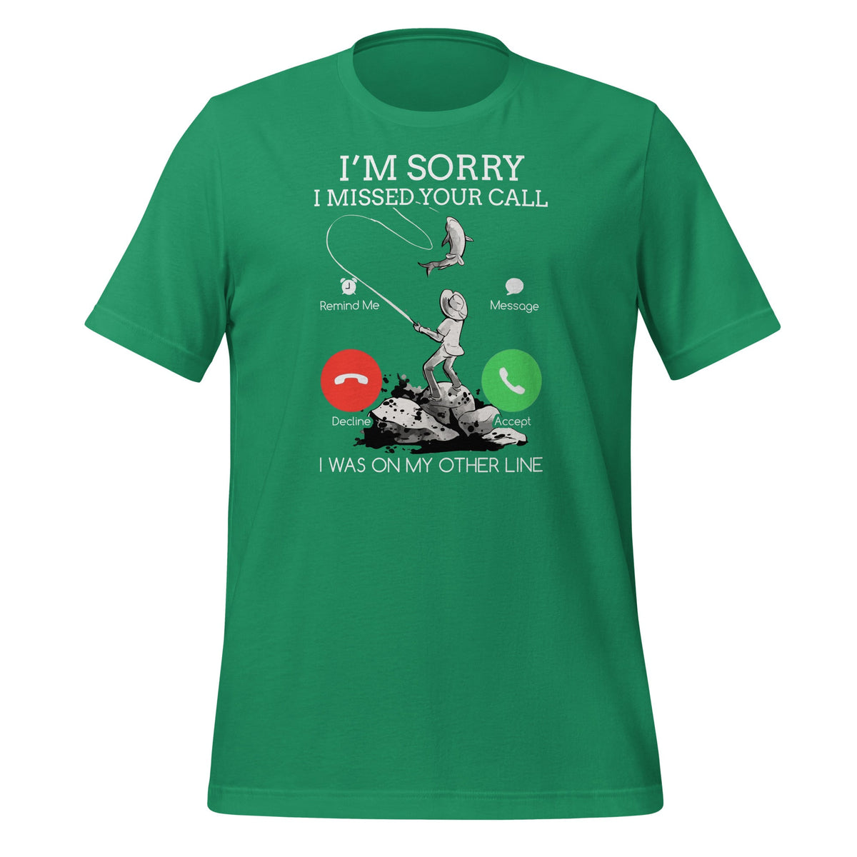 Sorry I Missed Your Call Fishing - I Was On My Other Line product image 6