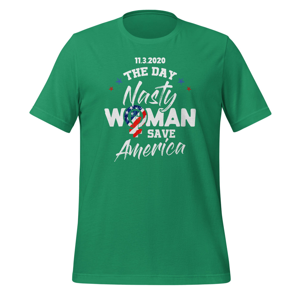 11.3.2020 The Day Nasty Woman Save America - Funny Saying product image 6