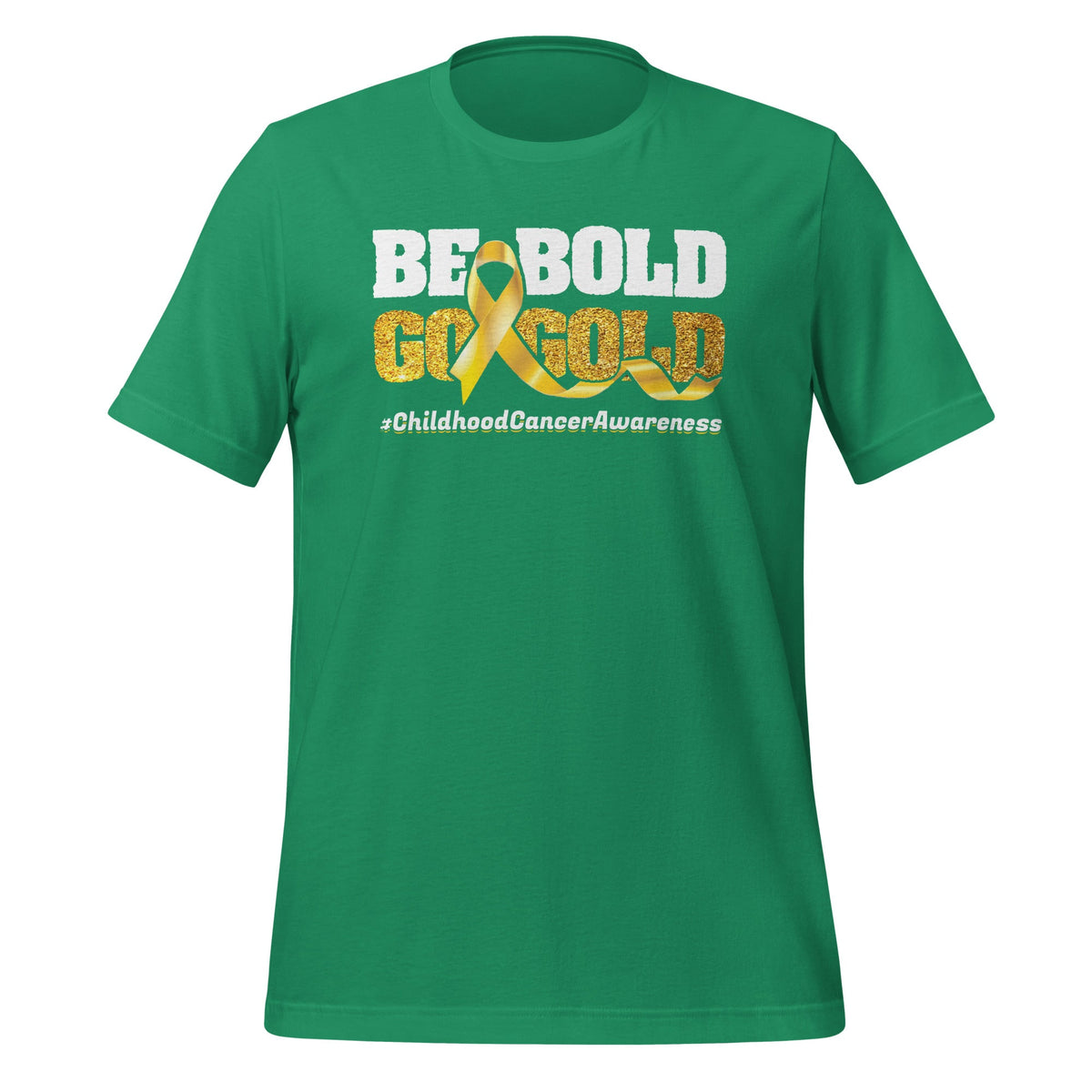 Be Bold Go Gold Childhood Cancer Awareness Motivational product image 6