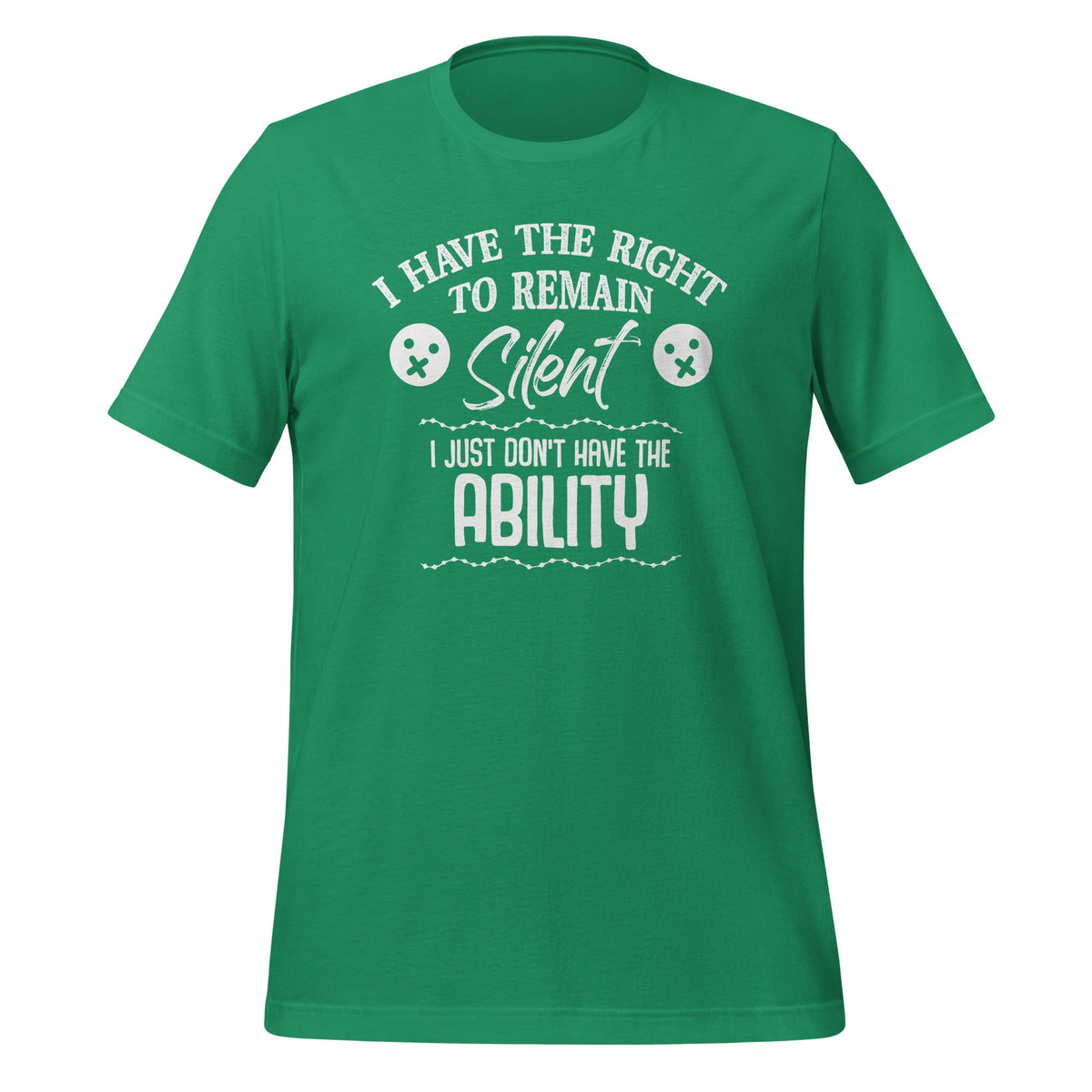 I Have The Right To Remain Silent I Don't Ability product image 6