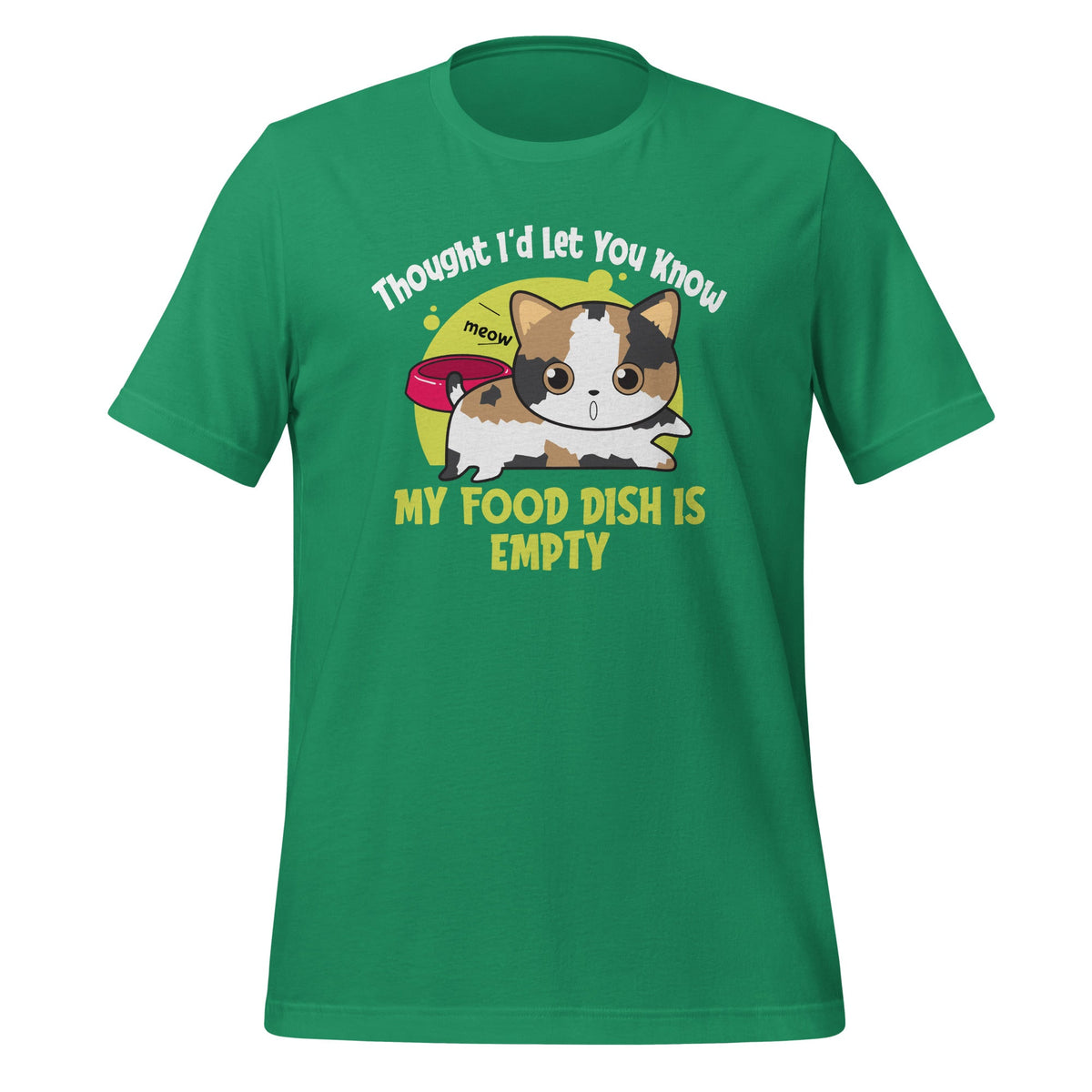 I Thought I'd Let You Know My Food Dish Is Empty - Cat product image 6