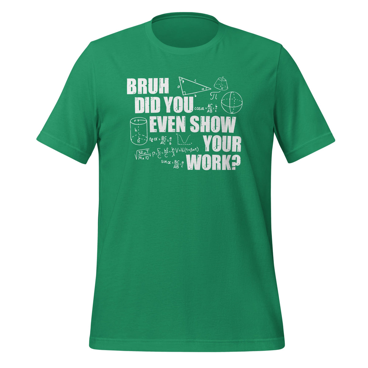 Bruh Did You Even Show Your Work - Funny Math Teacher product image 6