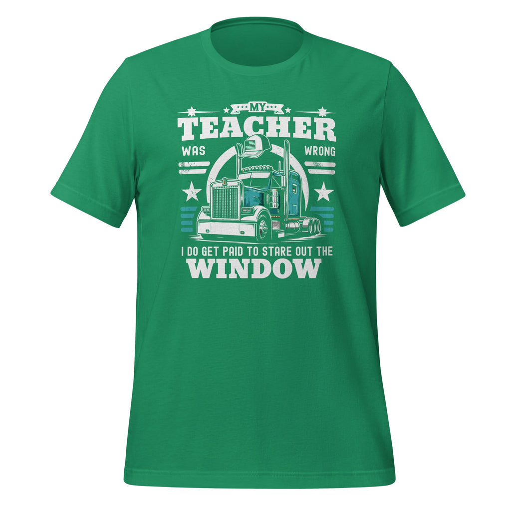 My Teacher Was Wrong I Do Get Paid Funny Truck Driver product image 6