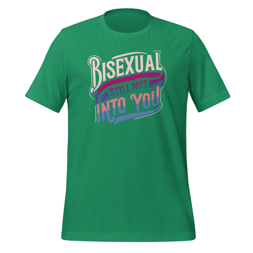 Bisexual And Still Not Into You Funny Bi Pride Humor Unisex product image 6