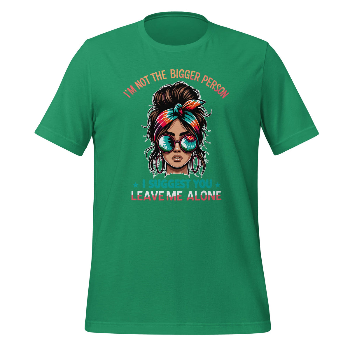 I'm Not The Bigger Person I Suggest You Leave Me Alone product image 6