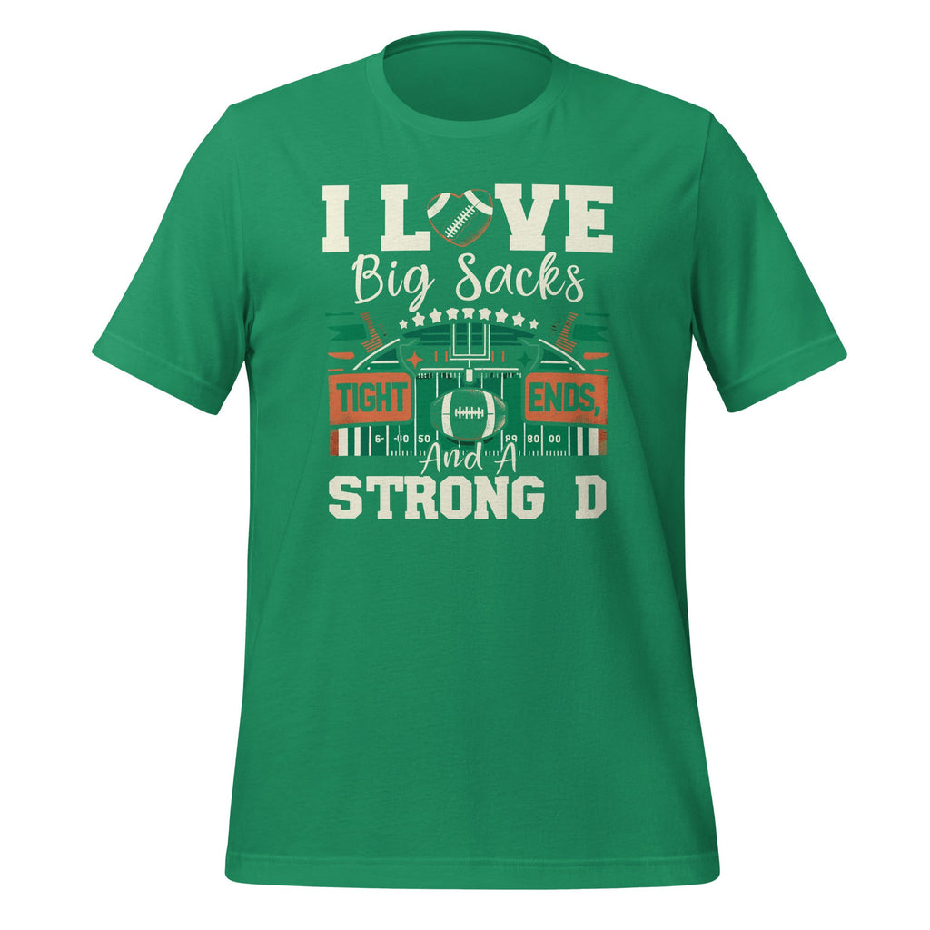 I Love Big Sacks Tight Ends And A Strong D Football Sayings product image 6