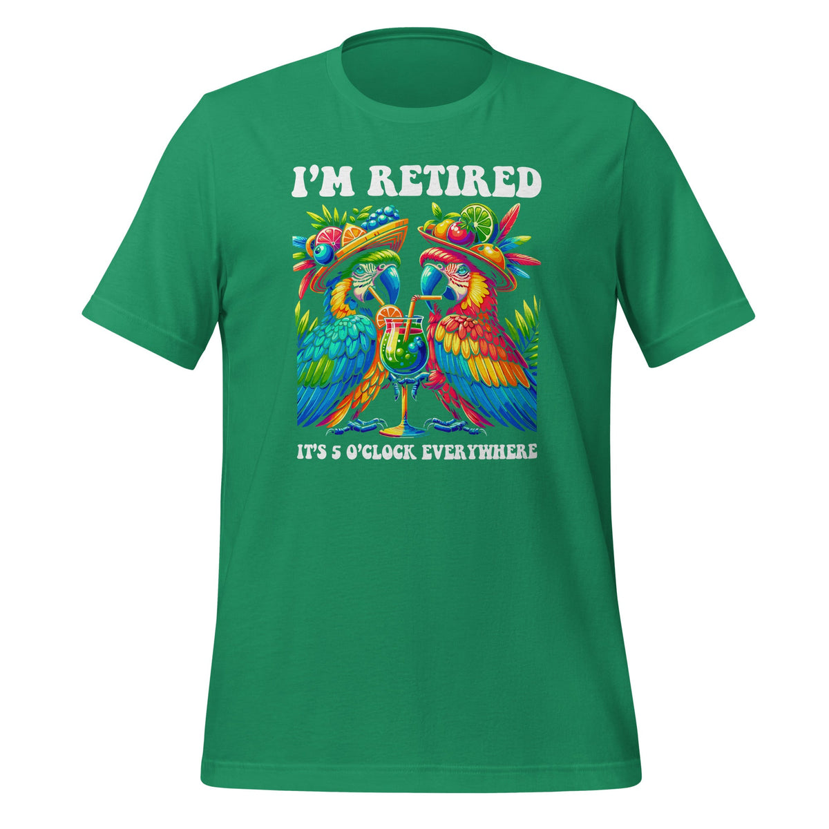 I'm Retired It's 5 O'clock Everywhere Funny Retirement product image 6